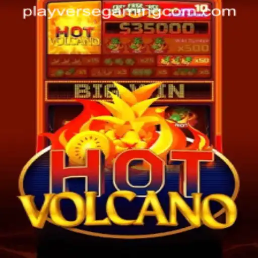 Experience the Thrills of HotVolcano by PLAYVERSE GAMING