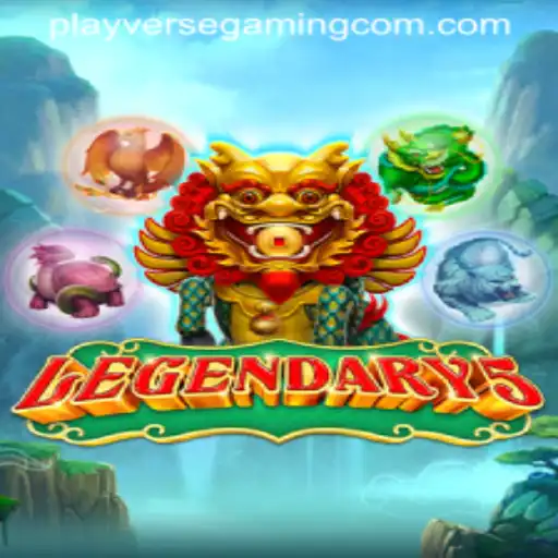 Discover the World of Legendary5 with PLAYVERSE GAMING
