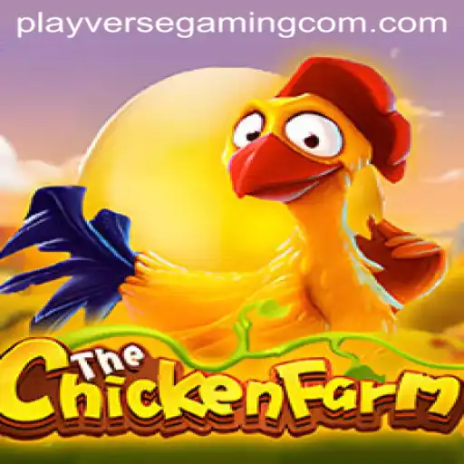 Unveiling ChickenFarm: A Riveting Adventure by PLAYVERSE GAMING