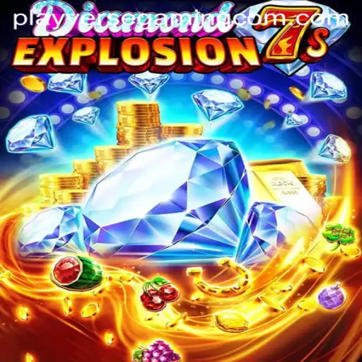 Discover the Thrilling World of DiamondExplosion7s by PLAYVERSE GAMING