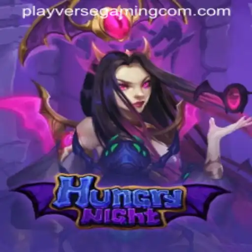 Dive into the Thrilling World of HungryNight: A Playverse Gaming Experience